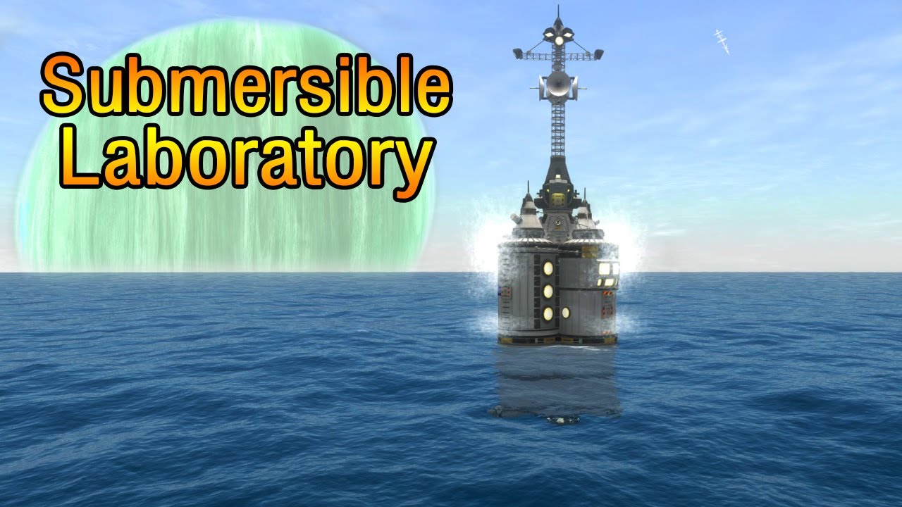 KSP: Fully SUBMERSIBLE Ocean Base to 