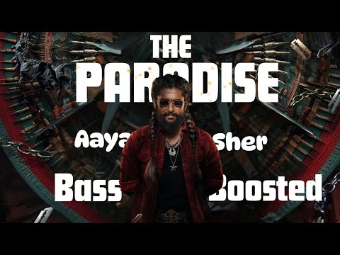 AAYA SHER SONG BASS BOOSTED 🎧💥💥 THE PARADISE