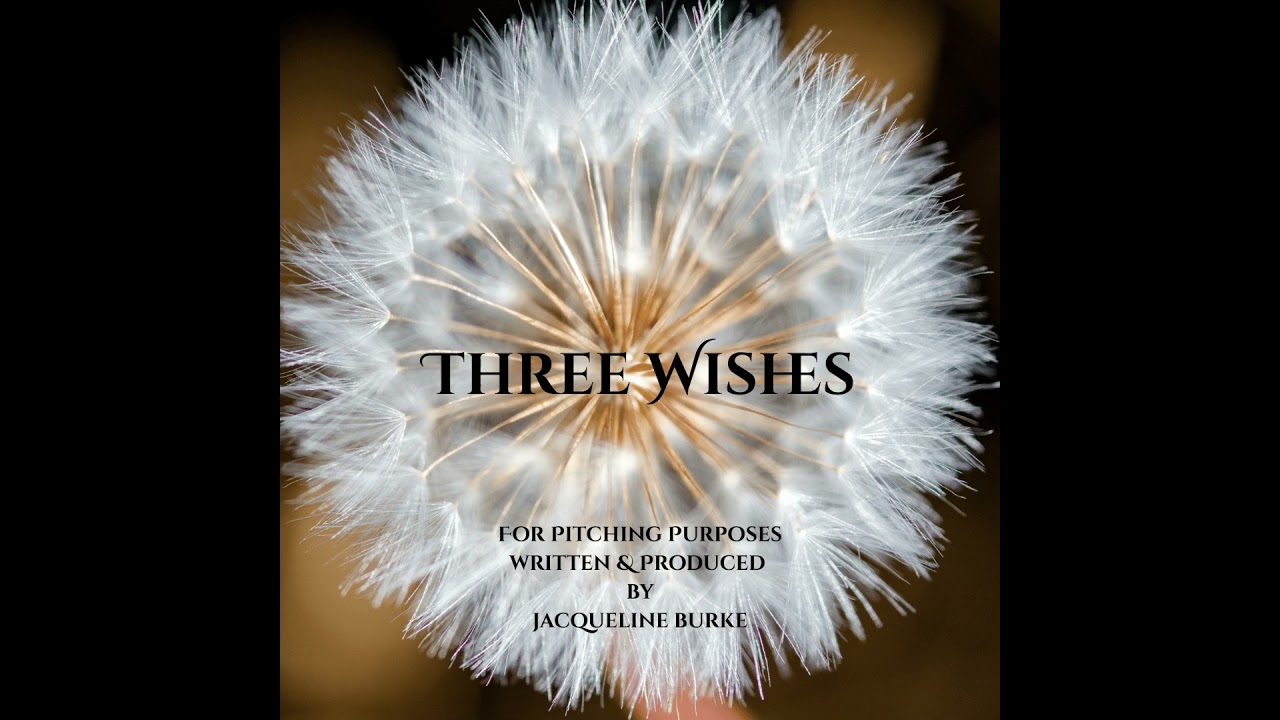 Three Wishes