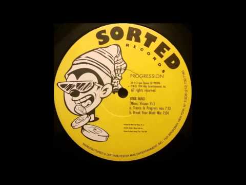 Progression — Progression ‎– Your Mind (Break Your Mind Mix)