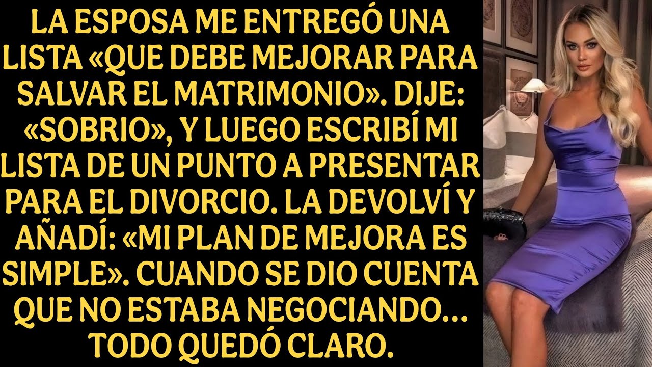La esposa me entregó una lista «que debe mejorar para salvar el matrimonio». Dije: «Sobrio...»