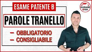 Le Parole Tranello Consigliabile E Obbligatorio. Quiz Dellesame Teorico Della Patente