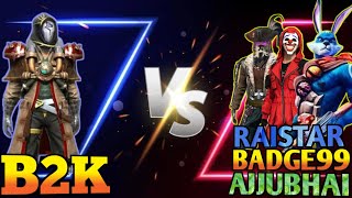 B2K VS RAISTAR BADGE99 AJJUBHAI TOTAL GAMING😱BORN2KILL 1VS3 CUSTOM MATCH REACTION VIDEO! @RIGADAFF