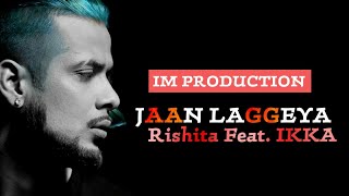 Jaan laggeya | Rishita Feat. IKKA | Hindi Ikka Rap | Lines 🔥 ❤ | WhatsApp Status