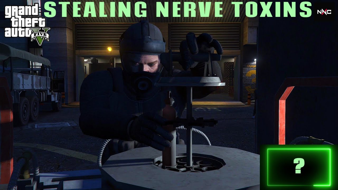 STEALING NERVE TOXINS GTA V GAMEPLAY 30 NXC GAMERZ YouTube