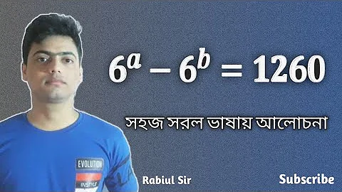 6^a-6^b=1260, Find for a nd b,  Rabiul Sir,  Maths Study