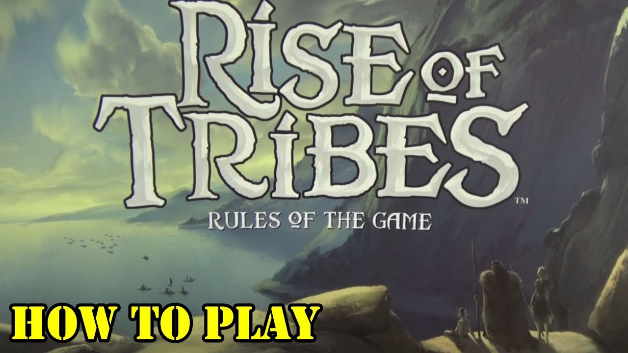 Rise of Tribes Tutorial