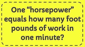 Kolik stopových liber práce za sekundu je jedna koňská síla?
