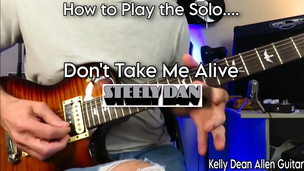 How to Play the Solo - Don't Take Me Alive - Steely Dan (Larry