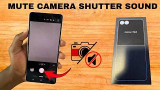 How To Mute / Unmute Camera Shutter Sound On Samsung Galaxy Z Flip 8