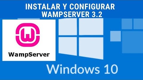 Instalar y Configurar Wampserver 3.2 en Windows 10