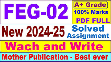 FEG 02 solved assignment 2024-25 in English || feg 02 solved assignment 2025 || feg2 2024-25