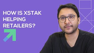 How is XStak helping retailers?