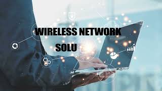 Famous Wireless Network Solution Net Worth