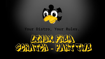 [Linux From Scratch] Part 2 - Compiling and Installing Basic System Software