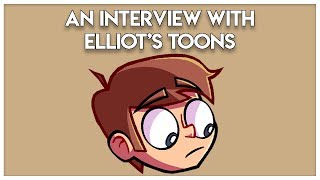 An Interview with Elliot's Toons