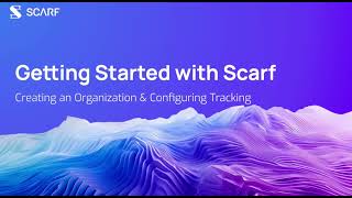 Getting Started with Scarf - Creating an Organization & Tracking OSS Usage screenshot 4