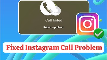 Fix instagram call problem 2025 | instagram call ended problem | instagram call report a problem