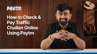 How to Check & Pay Traffic Challan Online Using Paytm | Challan Payment Guide | By Paytm