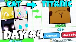 Cat To Titanic - OMG! First Huge Pets... (Day 4)