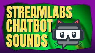Streamlabs Chatbot Sound Effects Tutorial! Get Sound Effects on Twitch