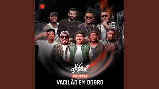 Vacilão em Dobro (Ao Vivo) - Grupo Axtral & akatu