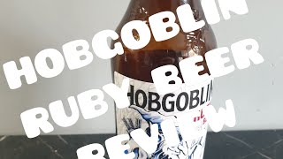 Hobgoblin Ruby Beer Review - A Right Nice Pint