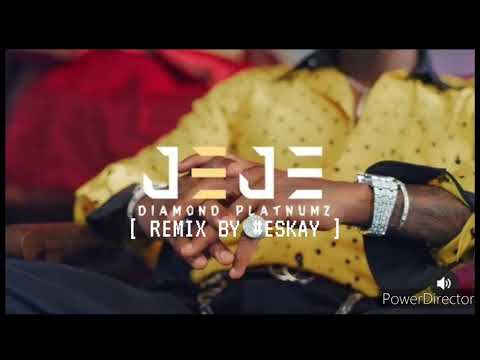 Diamond Platnumz - Jeje( remix By #ESKAY )