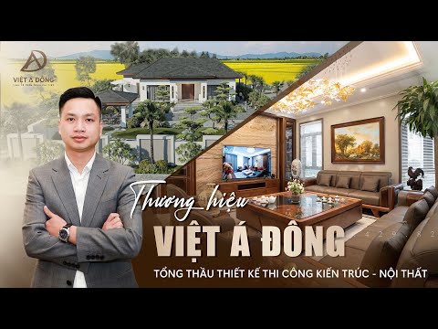 [VIỆT Á ĐÔNG] - Khẳng Định Vị Thế Qua Mỗi Công Trình| NỘI THẤT GỖ ÓC CHÓ - Thăng Hoa Không Gian Sống