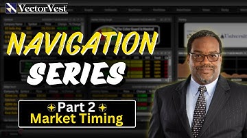 Navigate VectorVest Like a Pro: Market Timing | Navigation Series Part 2