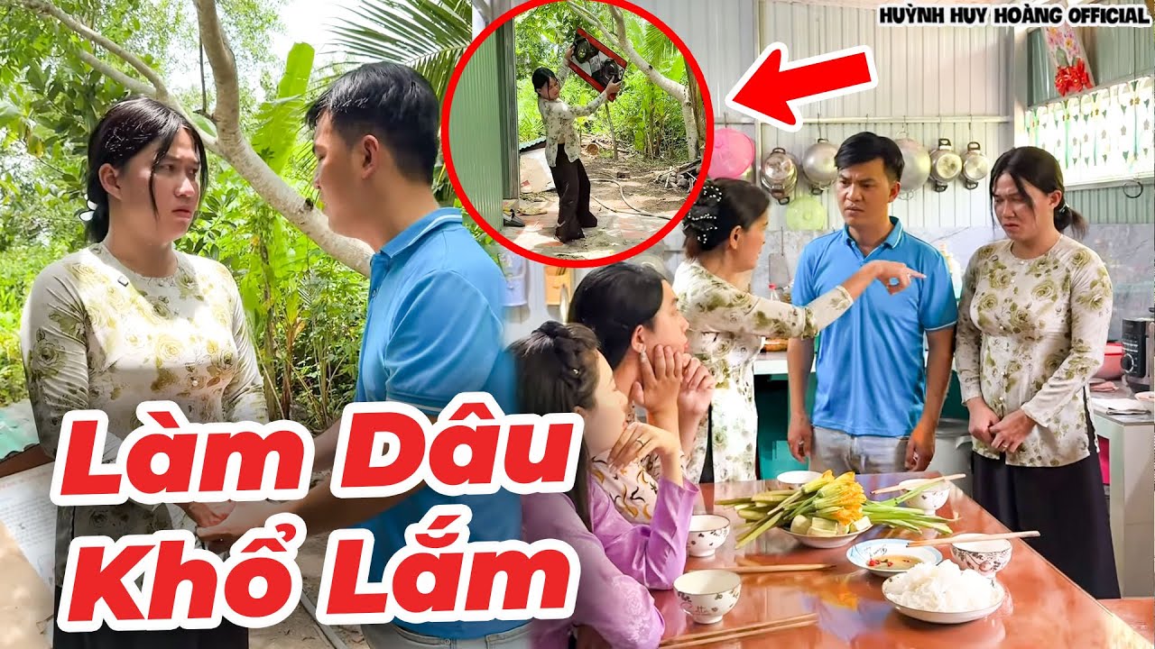 Làm Dâu Khổ Lắm Ai Ơi | Huỳnh Huy Hoàng Official