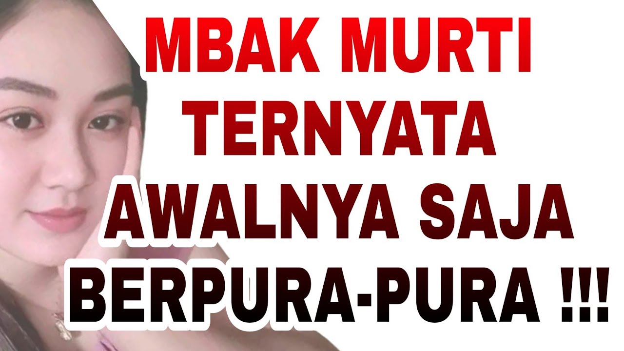 Mbak Murti Ternyata Awalnya Saja Berpura-Pura 💖 Cerita Romantis  Nyata