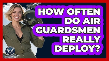 How Often Do Air Guardsmen Really Deploy? - Air Guard Commanders