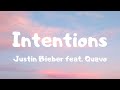 Intentions - Justin Bieber .Ft Quavo (Lyrics)