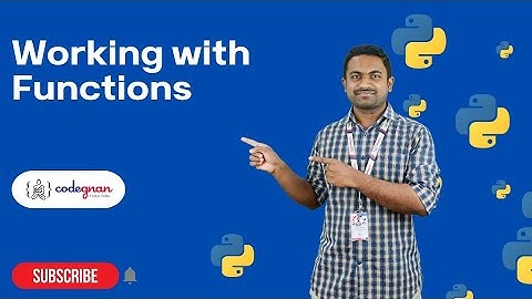 Working with functions in Python | Python Tutorials - 2022 | Codegnan