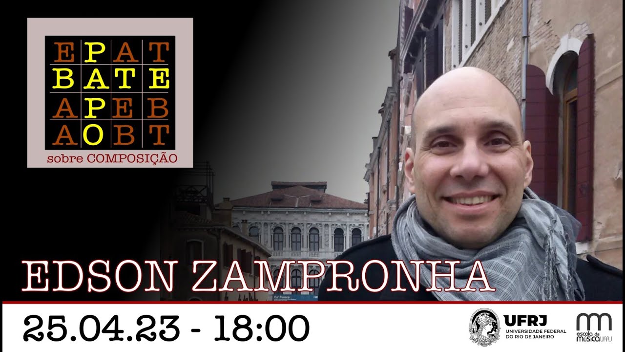 Bate Papo sobre Composição: EDSON ZAMPRONHA