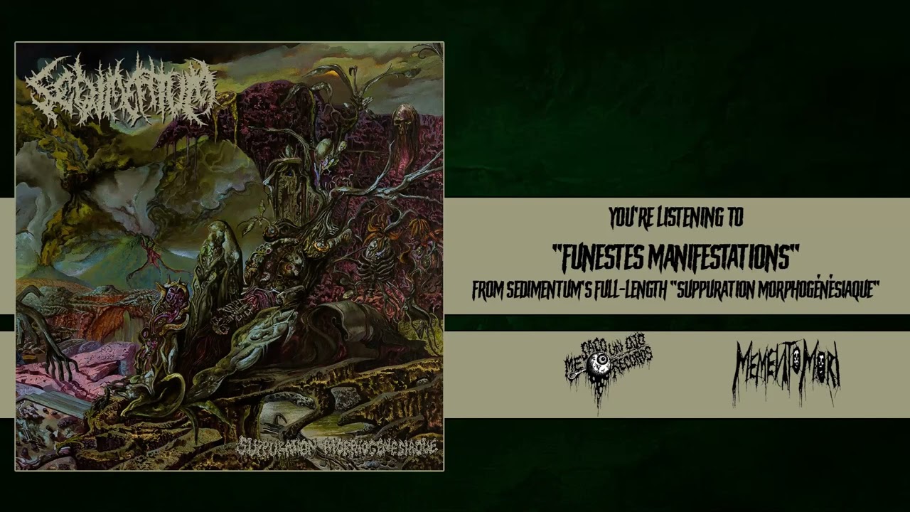 Ω Sedimentum - Funestes manifestations Ω [Me Saco Un Ojo Records/Memento Mori, 2022]
