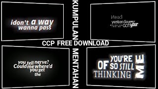 Download Lagu KUMPULAN MENTAHAN CCP LIRIK LAGU KEREN VIRAL TIK TOK TERBARU || COCOK UNTUK STORY WA FREE DOWNLOAD!! MP3