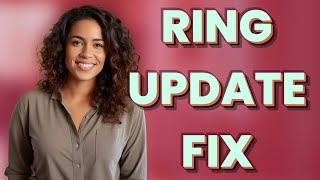 Why Doesn’t My Ring Doorbell Auto-Update Its Firmware? screenshot 5