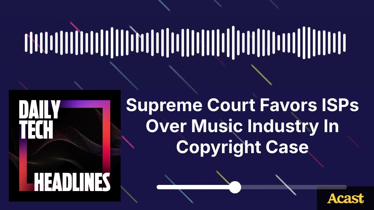 Верховный суд поддержал интернет-провайдеров, а не музыкальную индустрию в деле об авторских правах