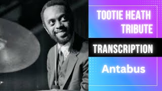 Tootie Heath Tribute Transcription