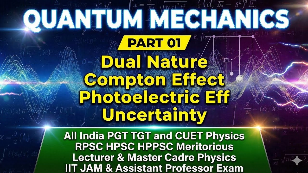 Quantum Mechanics L-01 PGT, CUET-PG Physics, BARC Physics, IIT-JAM Physics GATE Physics TIFR Physics