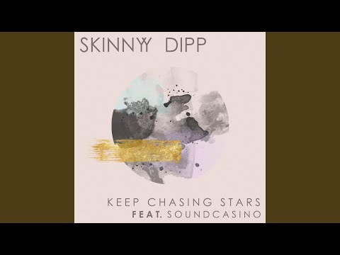Keep Chasing Stars (feat. SoundCasino)