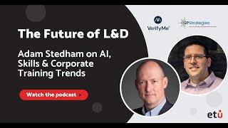 The Future of L&D: Adam Stedham on AI, Skills & Corporate Training Trends screenshot 2
