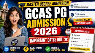 GCAS Post Graduation Admission Important Date 2026 GCAS Master Degree Admission GCAS PG Admission