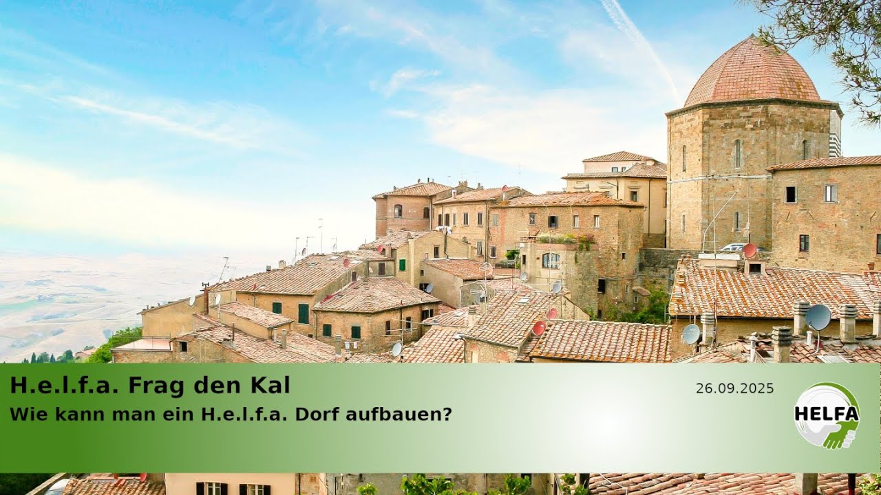 Wie kann man ein H.e.l.f.a. Dorf aufbauen?