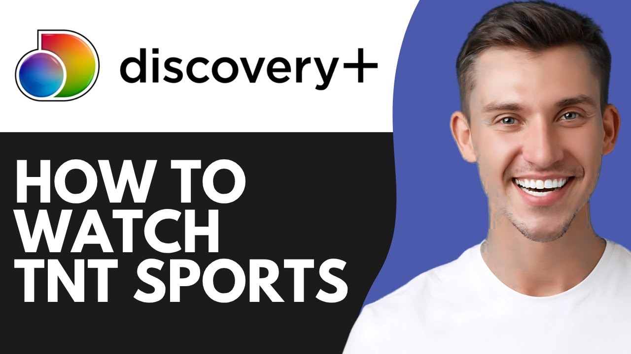 HOW TO WATCH TNT SPORTS ON DISCOVERY PLUS (2026)