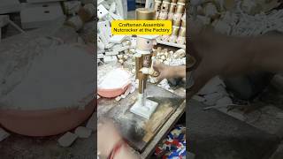 Nutcracker Assembly Process in our Factory #craft #nutcracker #christmascrafts