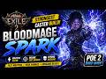 BLOODMAGE SPARK IS ABSOLUTELY BROKEN IN POE 2 | META BUILD IN POE 0.4