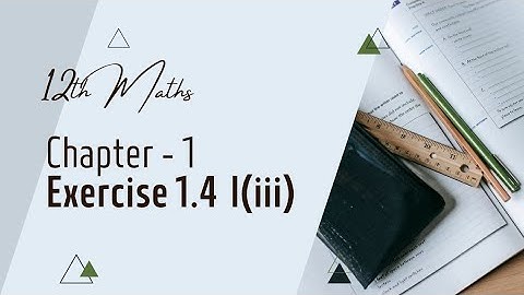 12th Maths Exercise 1.4 I(iii) sum: APPLICATION OF MATRICES AND DETERMINANTS: TN